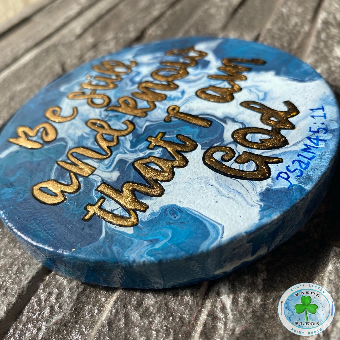 “Be Still & Know That I am God ” Series 3 of 5