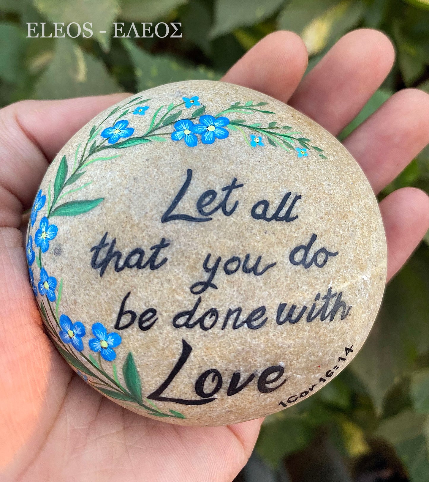 Rock Painting, "Let all that you do be done with love"