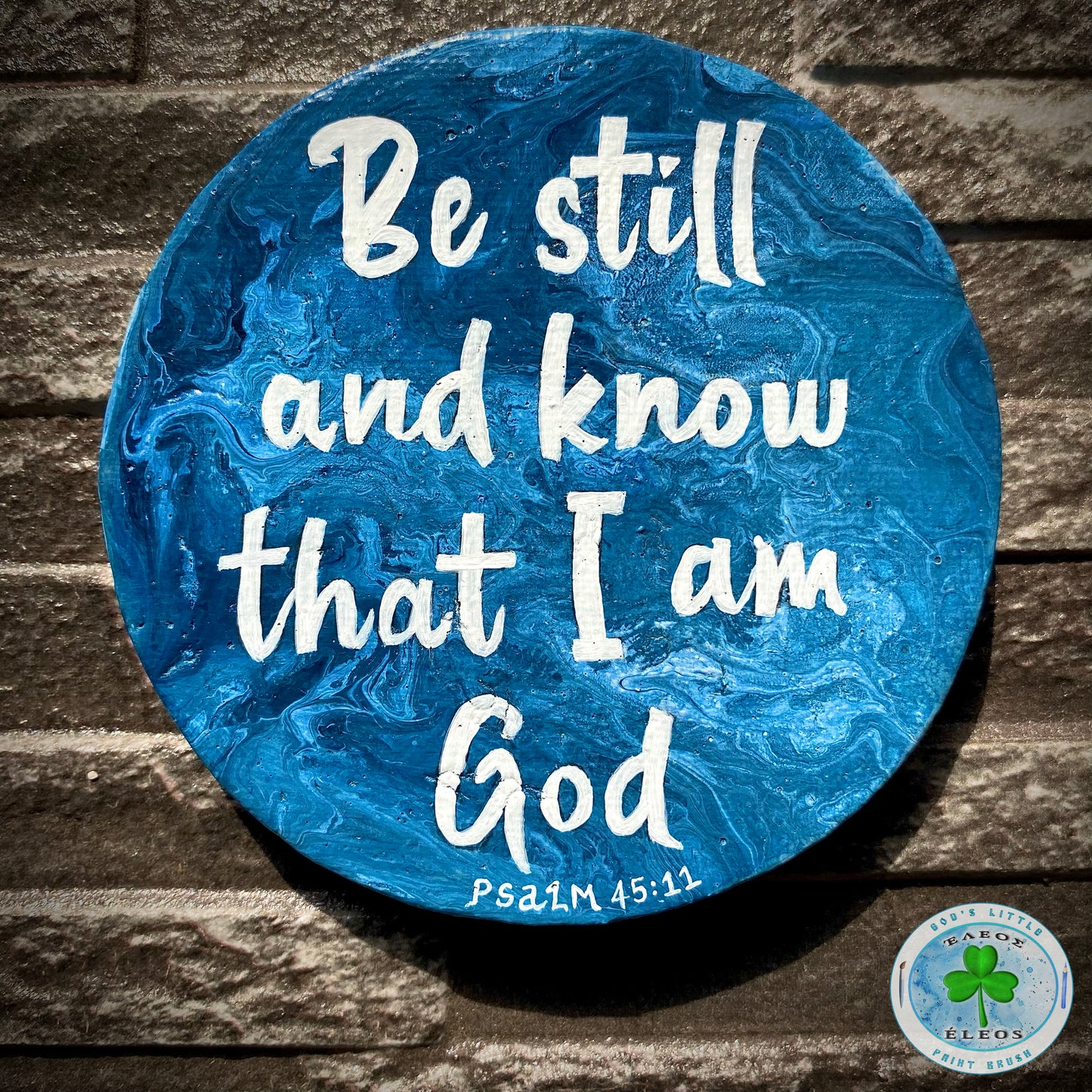 “Be Still & Know That I am God ” Series 4 of 5