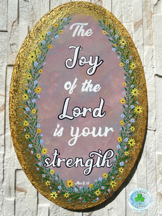 "The Joy of the Lord is Your Strength"
